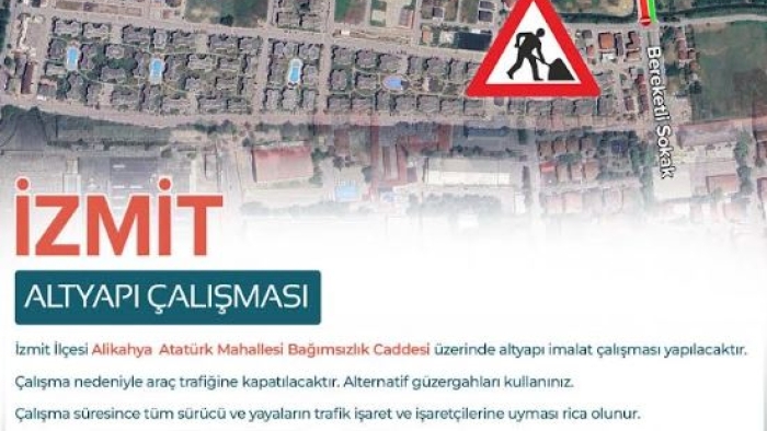 Çalışma süresince cadde trafiğe kapalı kalacak